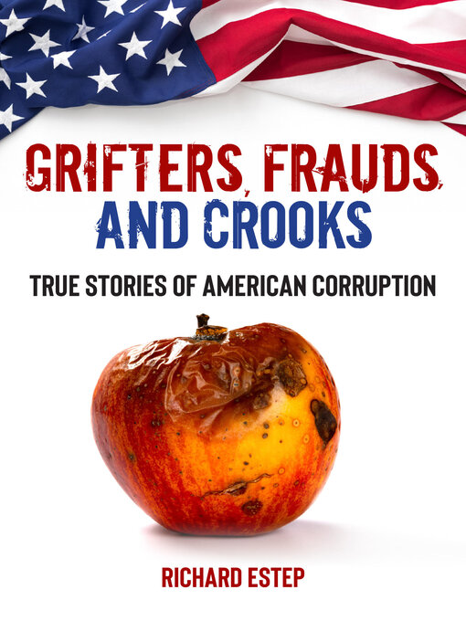Title details for Grifters, Frauds, and Crooks by Richard Estep - Wait list